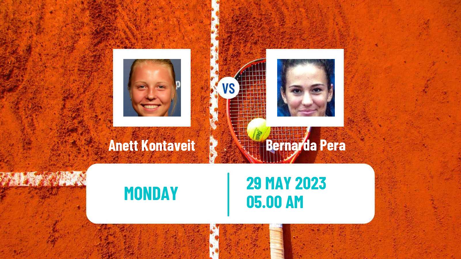 Tennis WTA Roland Garros Anett Kontaveit - Bernarda Pera