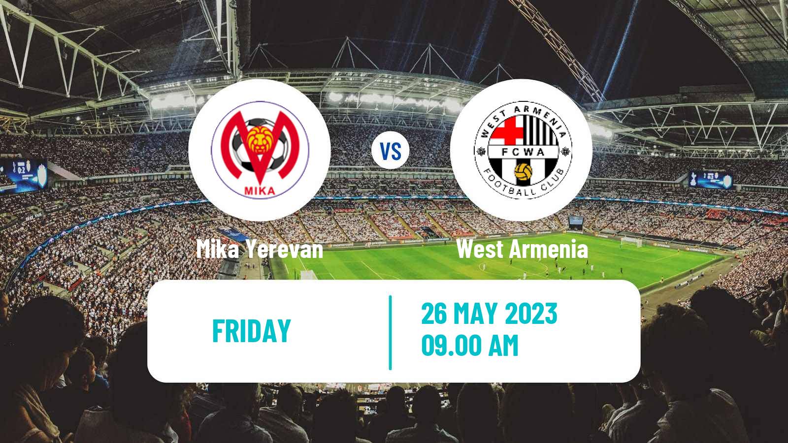 Soccer Armenian First League Mika Yerevan - West Armenia