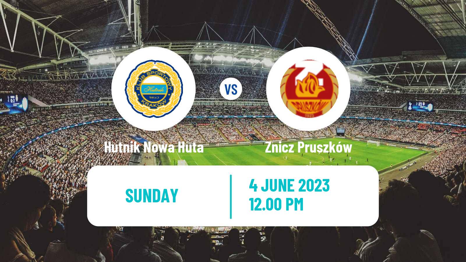 Soccer Polish Division 2 Hutnik Nowa Huta - Znicz Pruszków