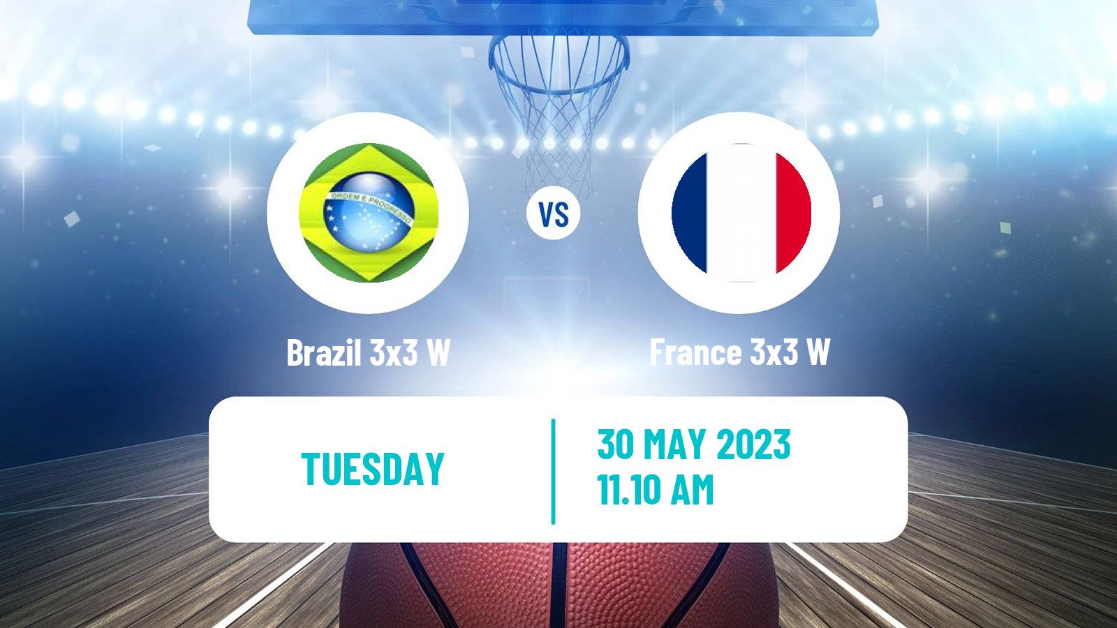 Basketball World Cup Basketball 3x3 Women Brazil 3x3 W - France 3x3 W