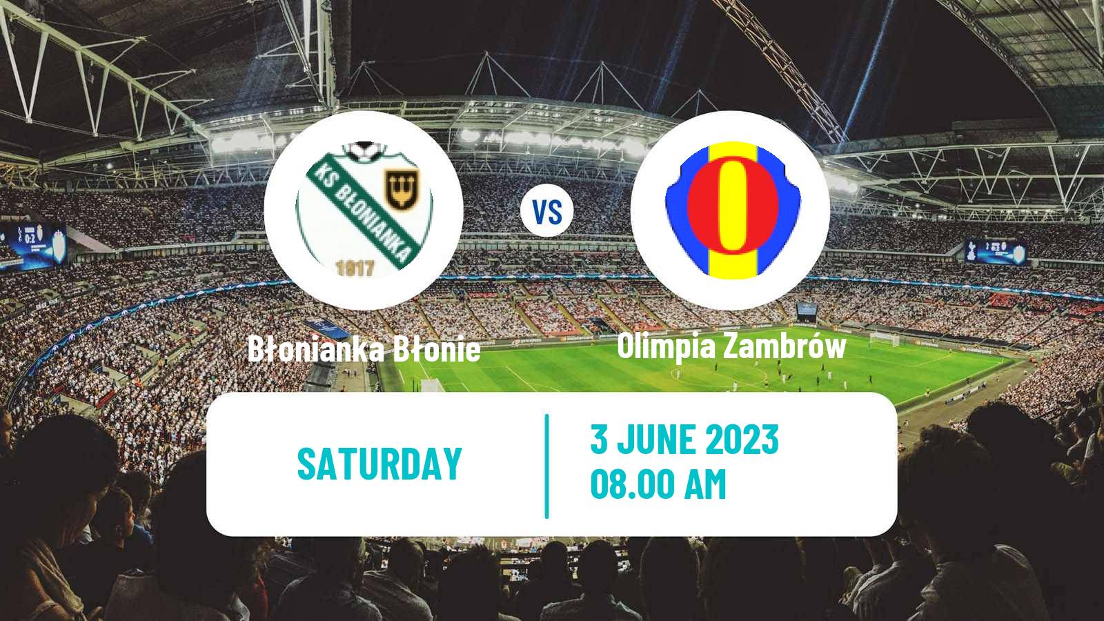 Football Polish Division 3 - Group I Błonianka Błonie - Olimpia Zambrów