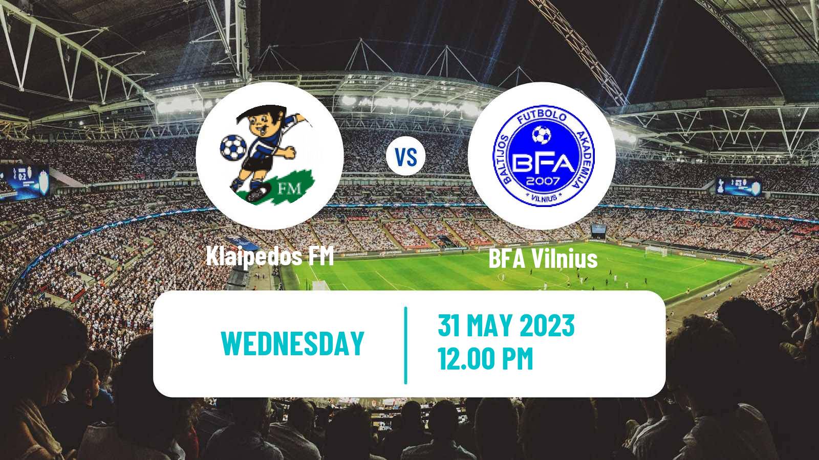 Soccer Lithuanian Cup Klaipedos FM - BFA Vilnius