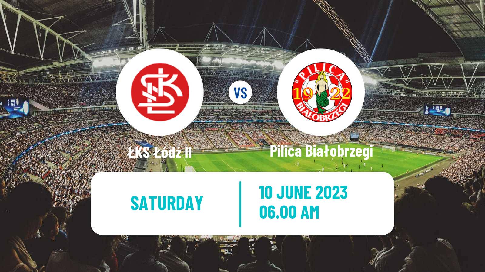Football Polish Division 3 - Group I ŁKS Łódź II - Pilica Białobrzegi