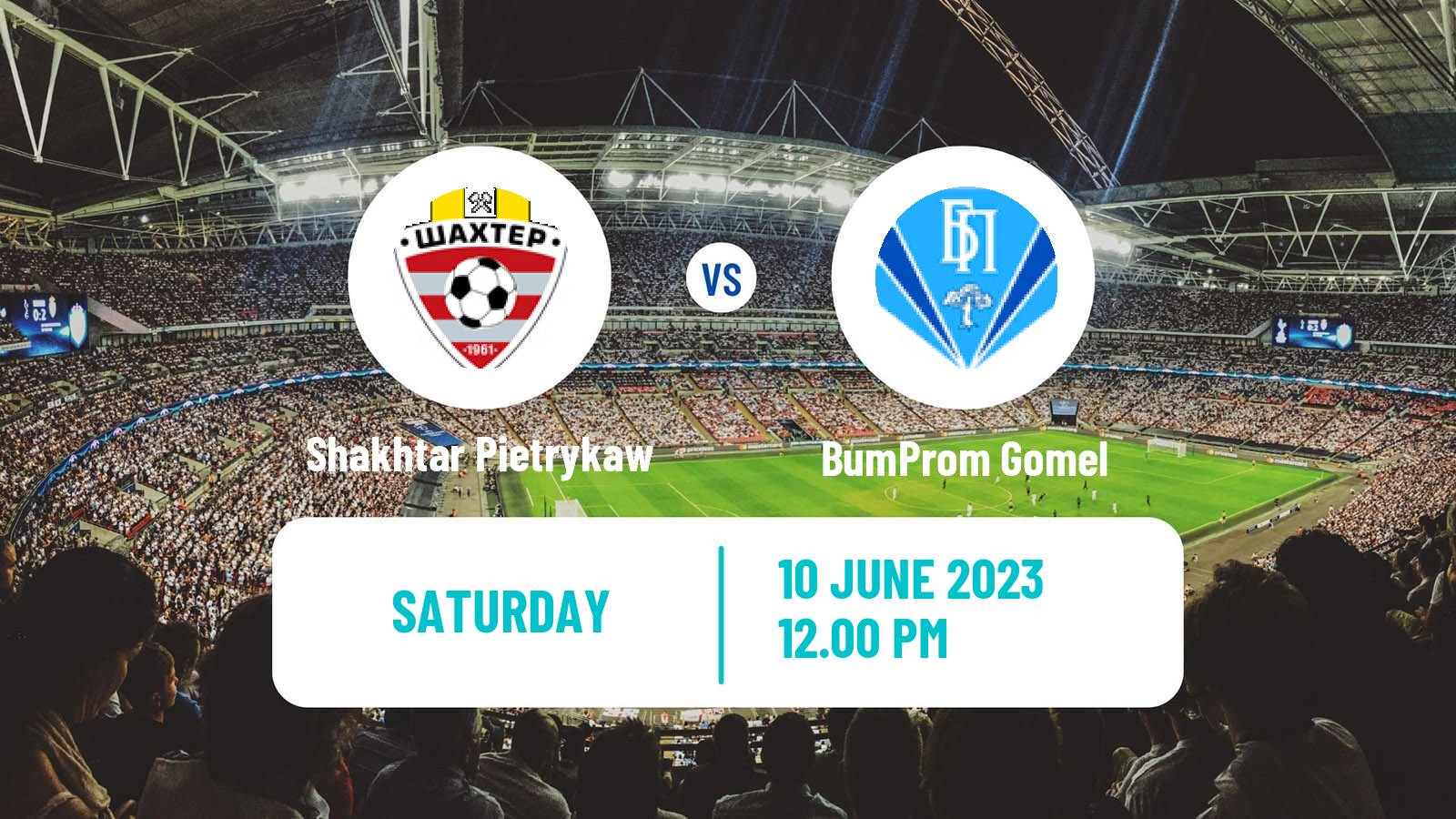 Soccer Belarusian Pershaya Liga Shakhtar Pietrykaw - BumProm Gomel