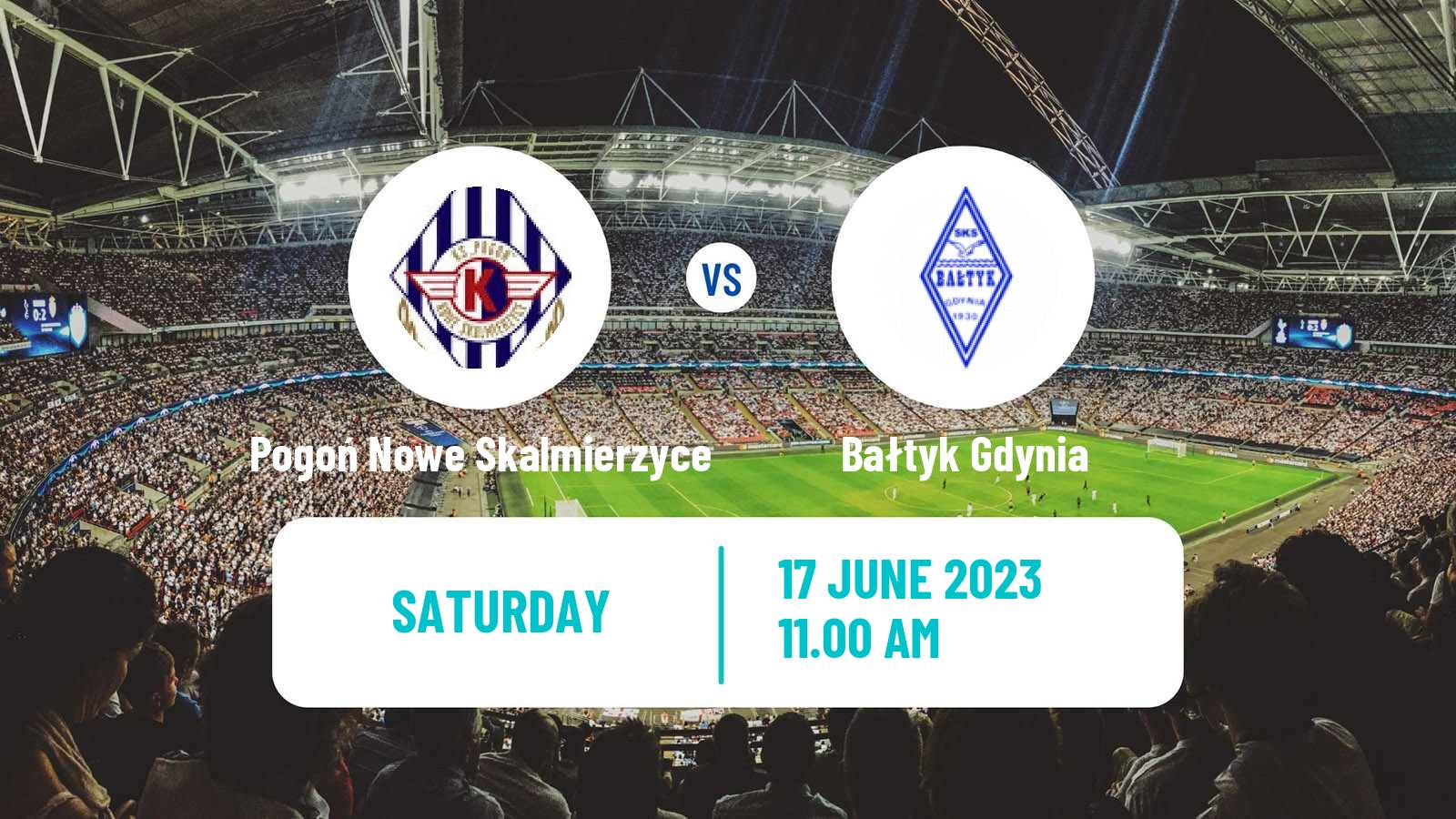 Football Polish Division 3 - Group II Pogoń Nowe Skalmierzyce - Bałtyk Gdynia