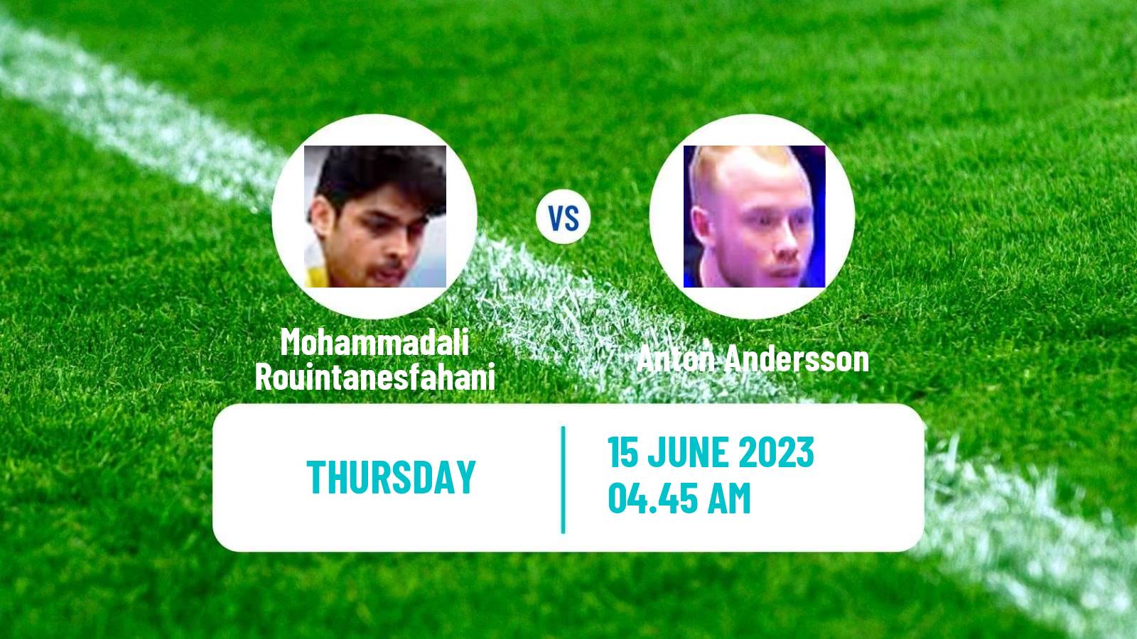 Table tennis Tt Star Series Men Mohammadali Rouintanesfahani - Anton Andersson