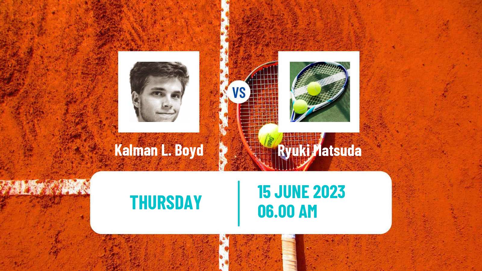 Tennis ITF M15 Monastir 24 Men Kalman L. Boyd - Ryuki Matsuda