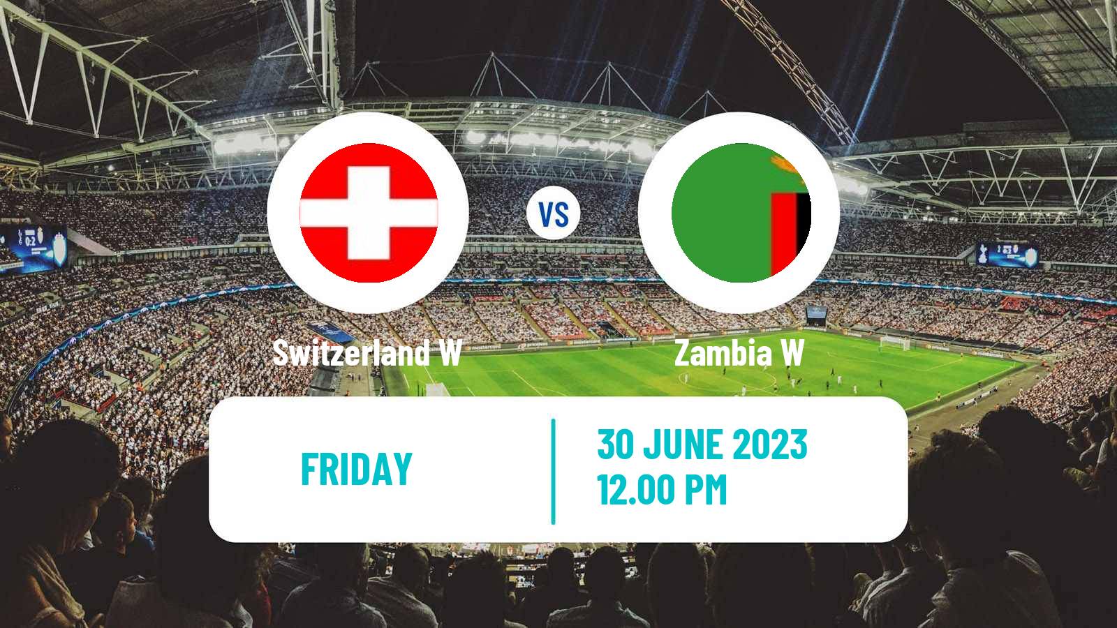 Soccer Friendly International Women Switzerland W - Zambia W