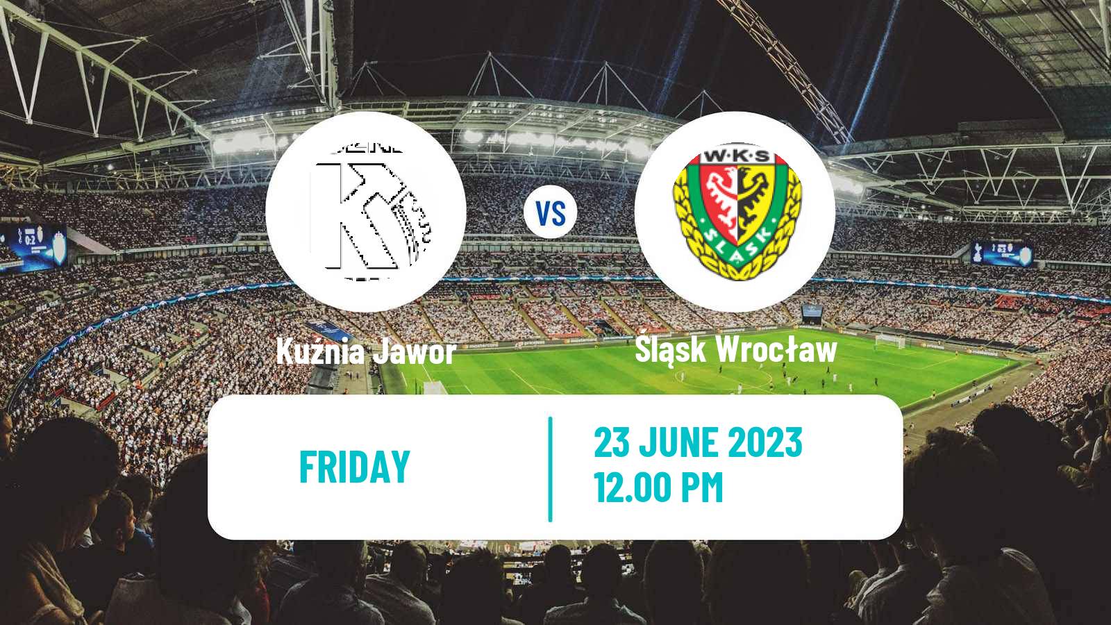 Soccer Club Friendly Kuźnia Jawor - Śląsk Wrocław