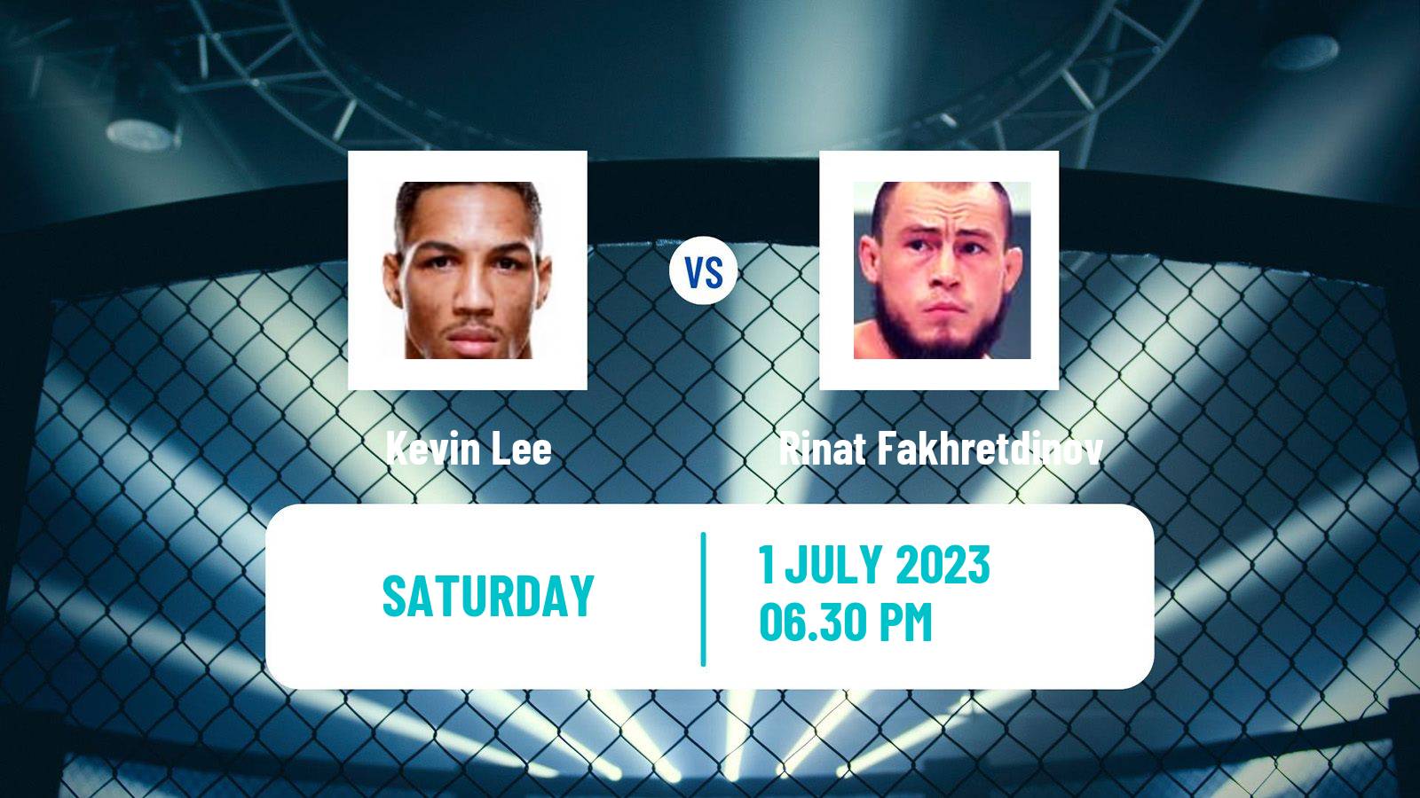 MMA Welterweight UFC Men Kevin Lee - Rinat Fakhretdinov