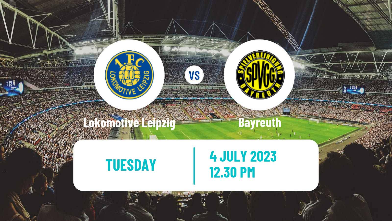 Soccer Club Friendly Lokomotive Leipzig - Bayreuth