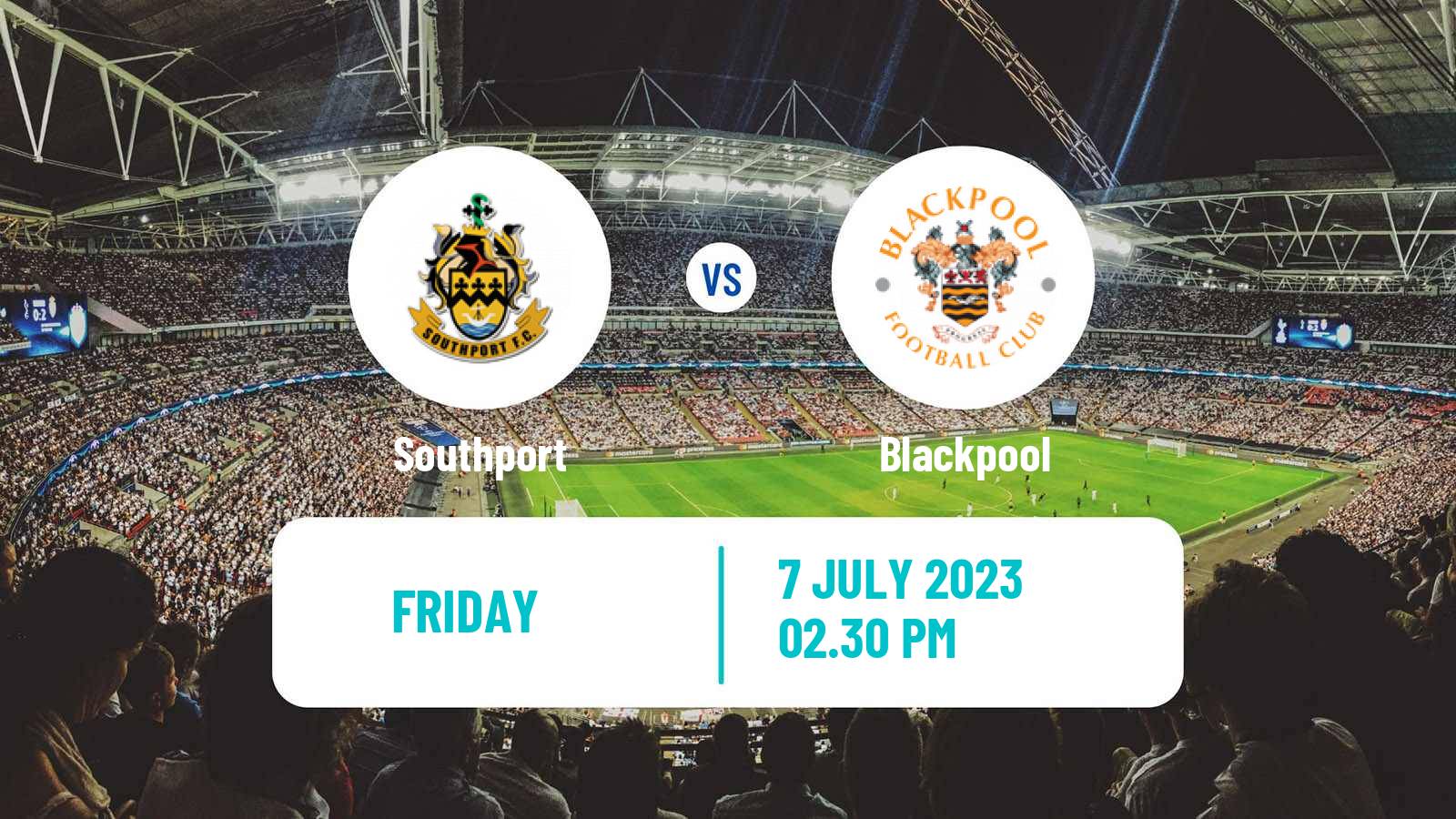 Soccer Club Friendly Southport - Blackpool