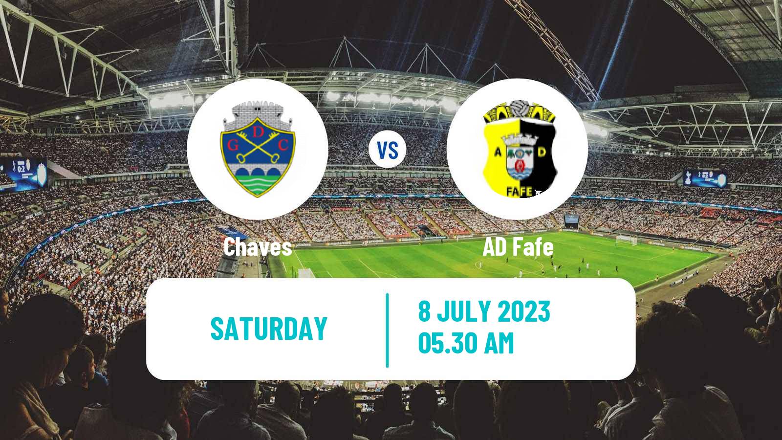 Soccer Club Friendly Chaves - Fafe