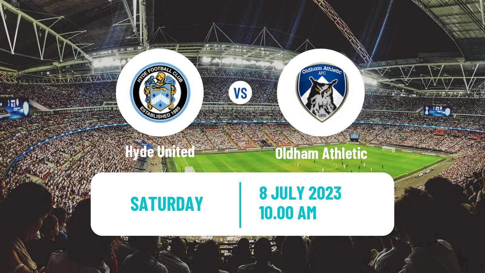 Soccer Club Friendly Hyde United - Oldham Athletic