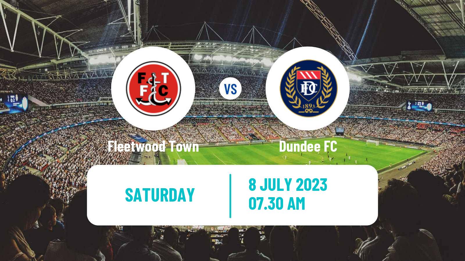 Soccer Club Friendly Fleetwood Town - Dundee
