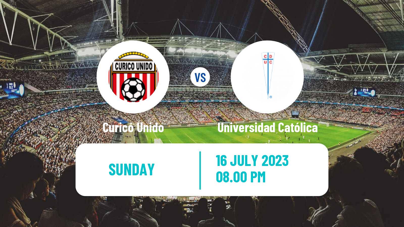Soccer Chilean Primera Division Curicó Unido - Universidad Católica