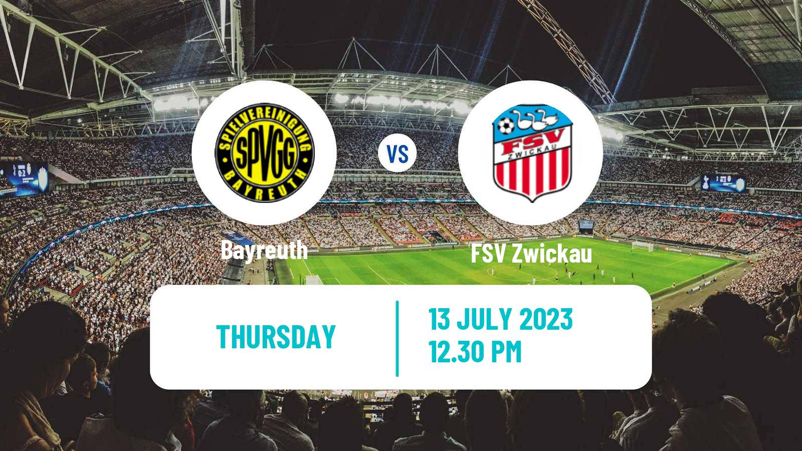 Soccer Club Friendly Bayreuth - Zwickau