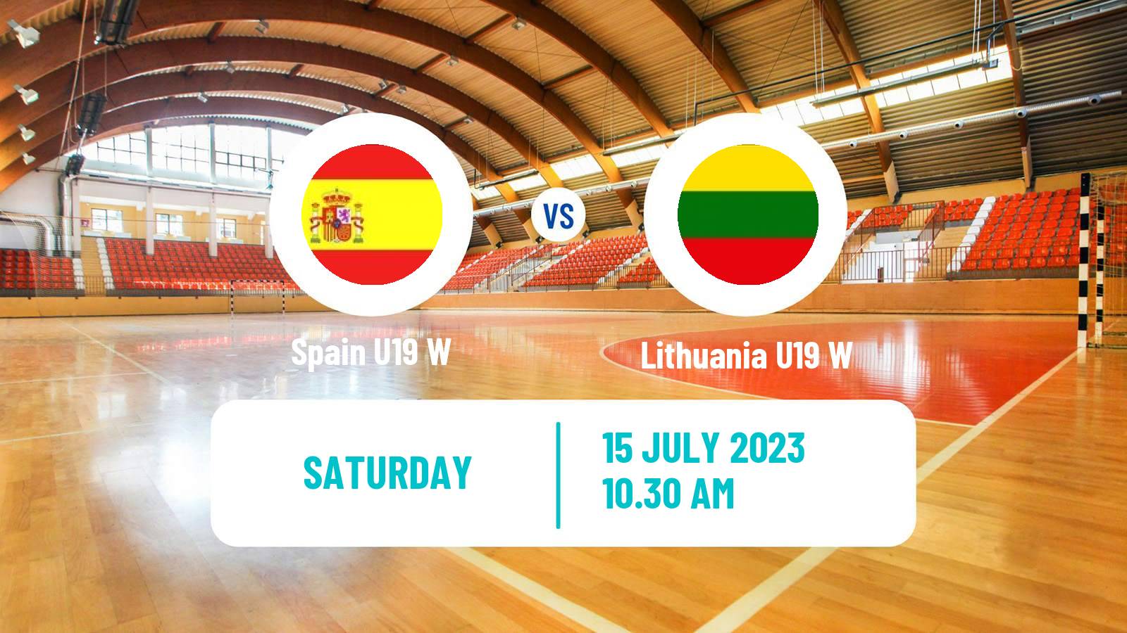 Handball European Championship U19 B Handball Women Spain U19 W - Lithuania U19 W