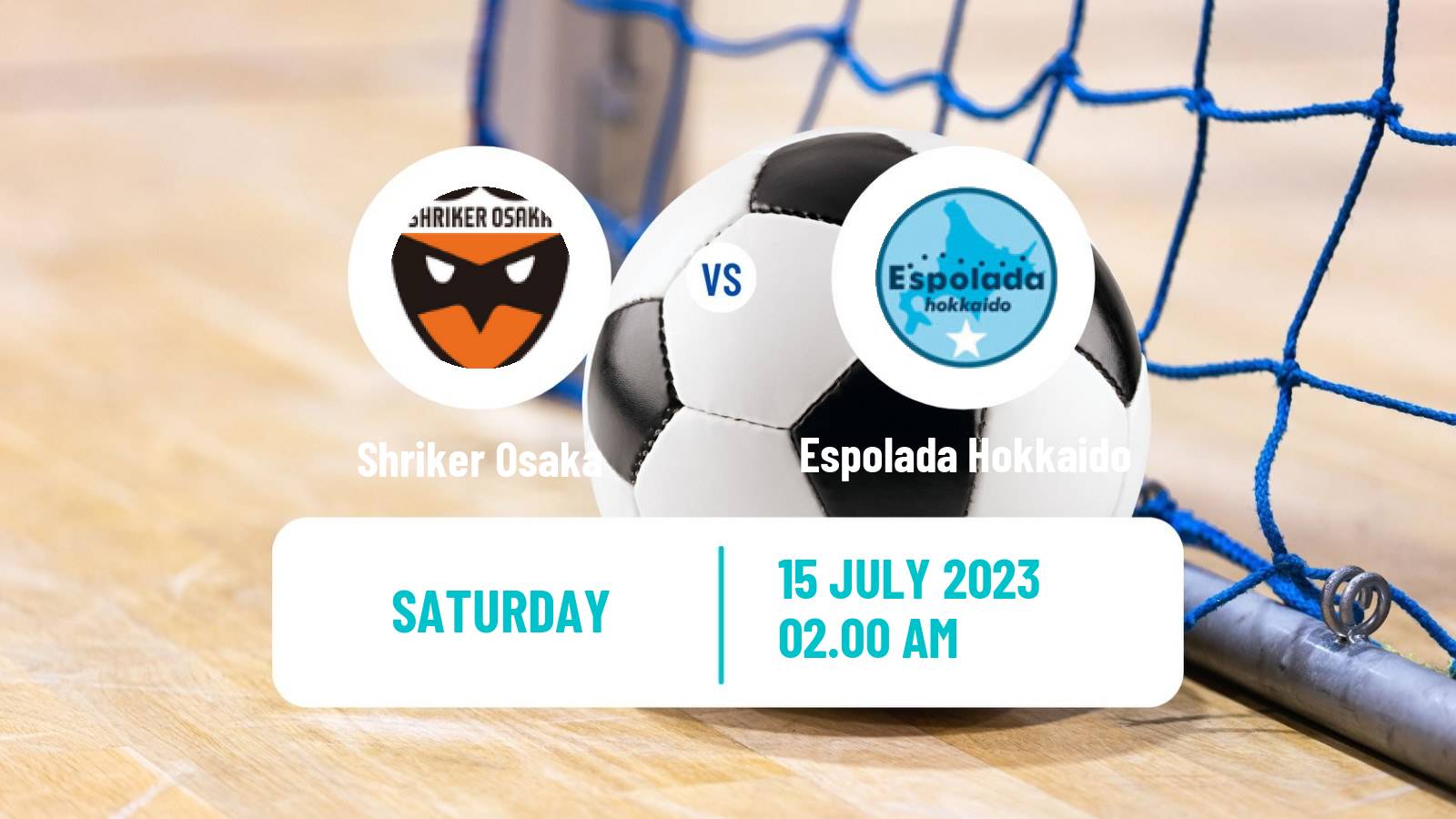 Futsal Japan F League Shriker Osaka - Espolada Hokkaido