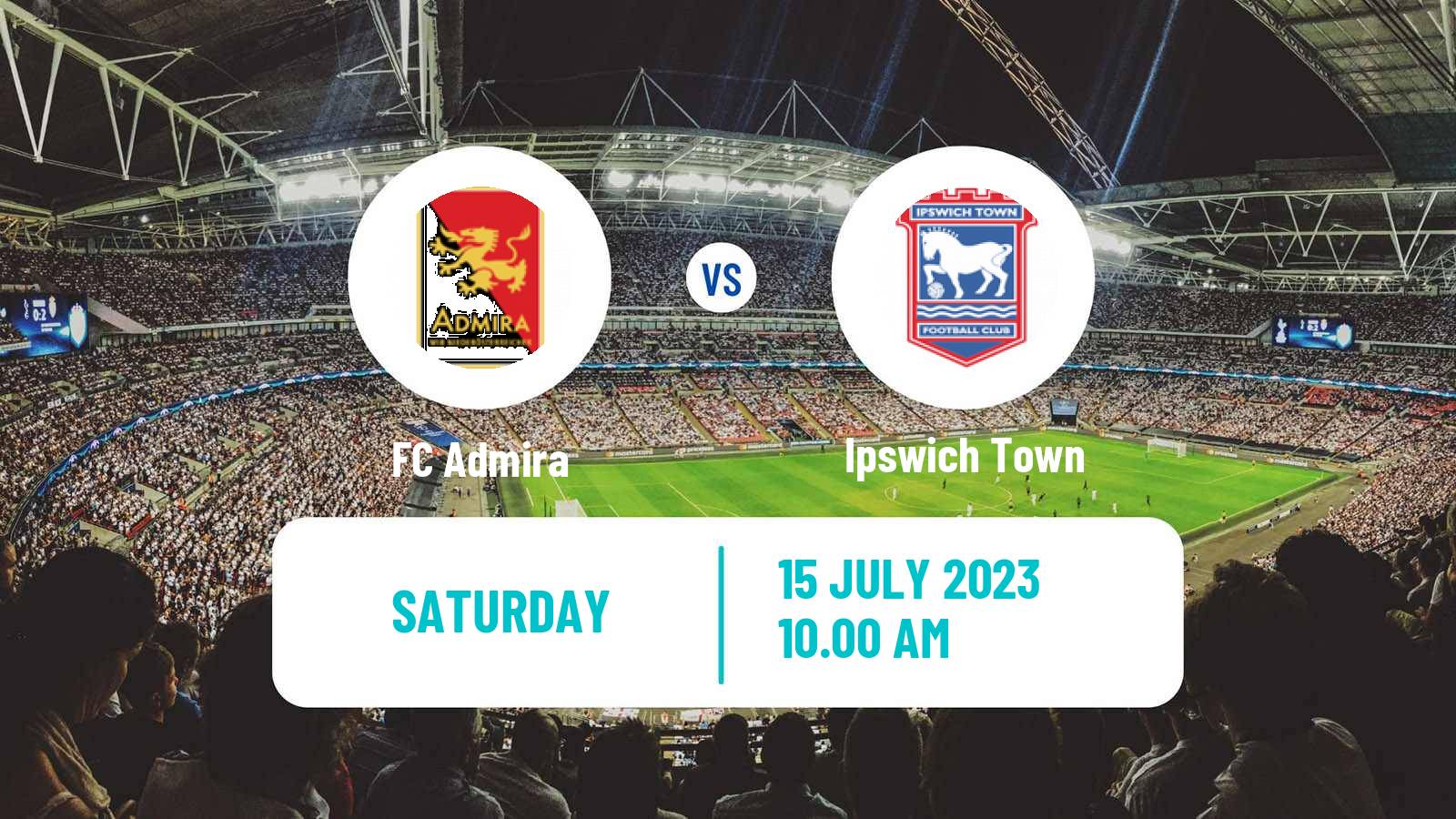 Soccer Club Friendly Admira - Ipswich Town