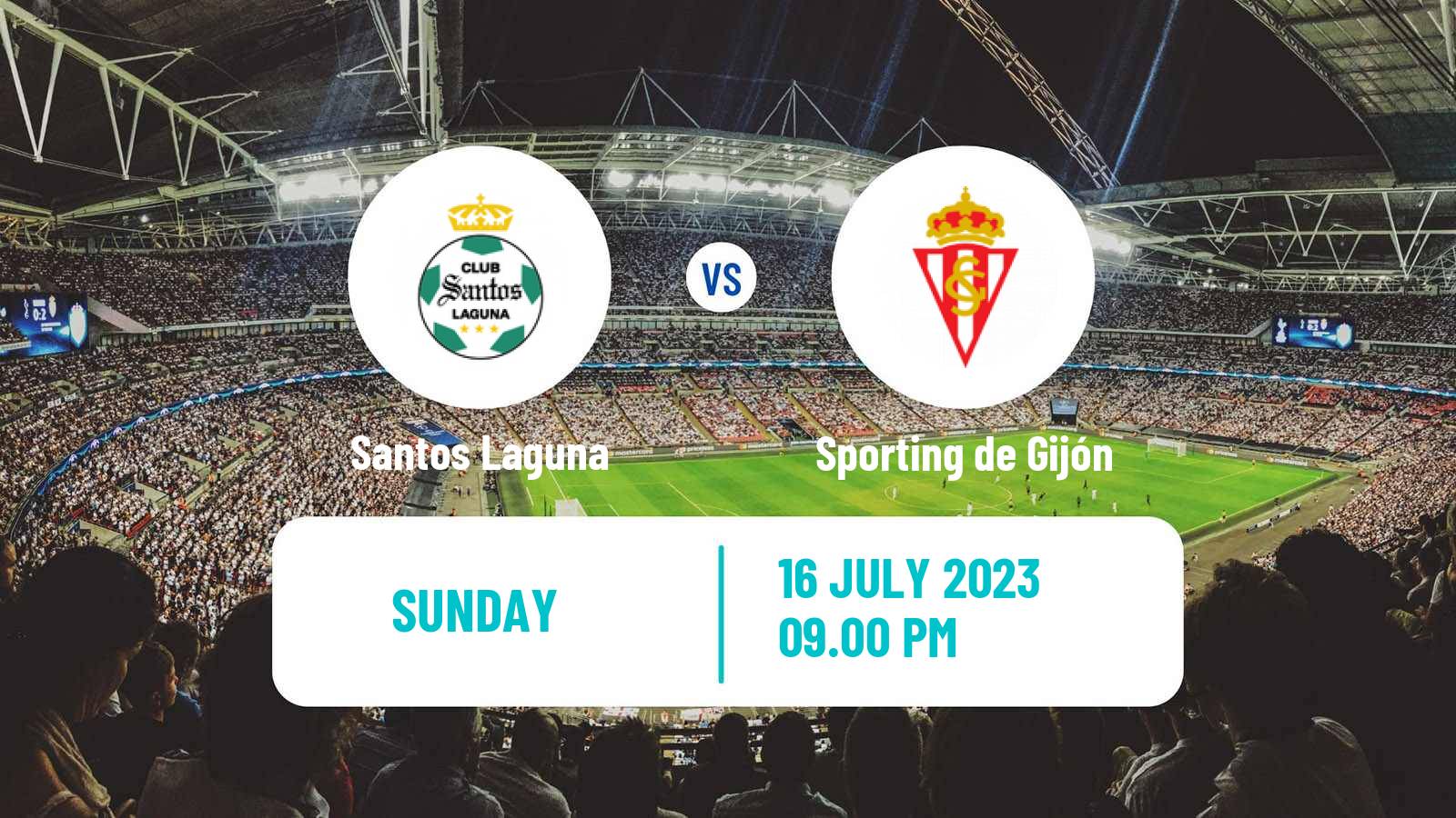 Soccer Club Friendly Santos Laguna - Sporting de Gijón