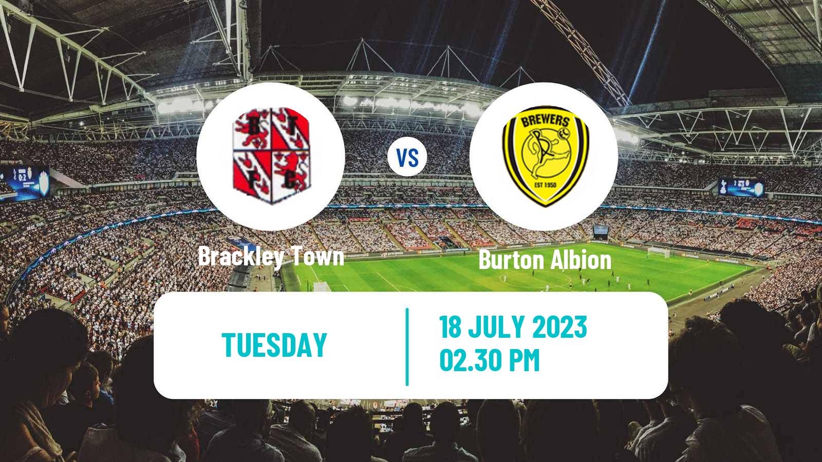 Soccer Club Friendly Brackley Town - Burton Albion