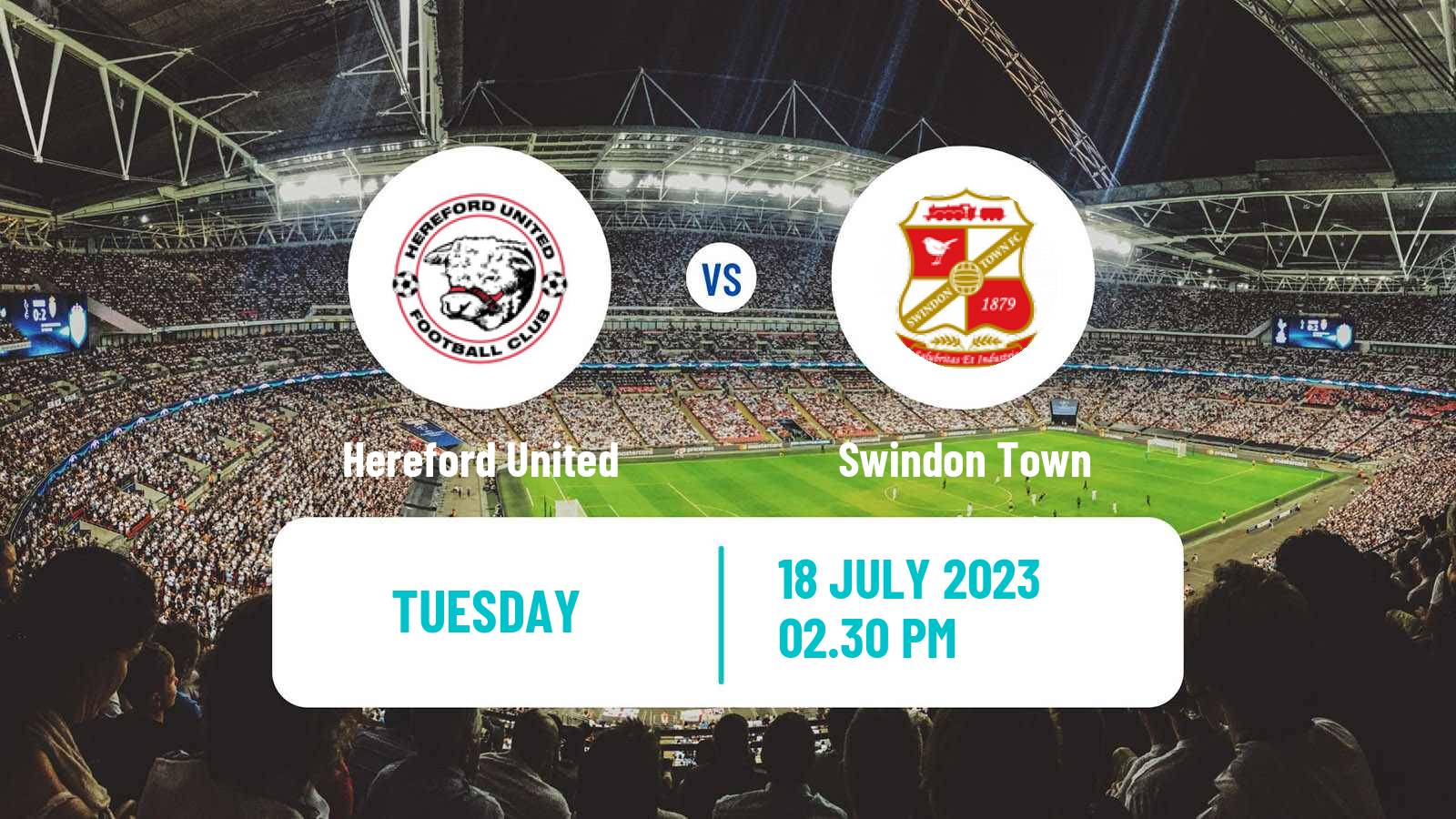Soccer Club Friendly Hereford - Swindon Town