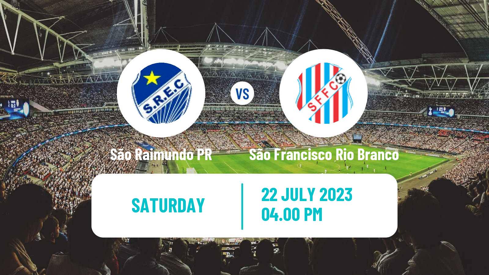 Soccer Brazilian Serie D São Raimundo PR - São Francisco Rio Branco