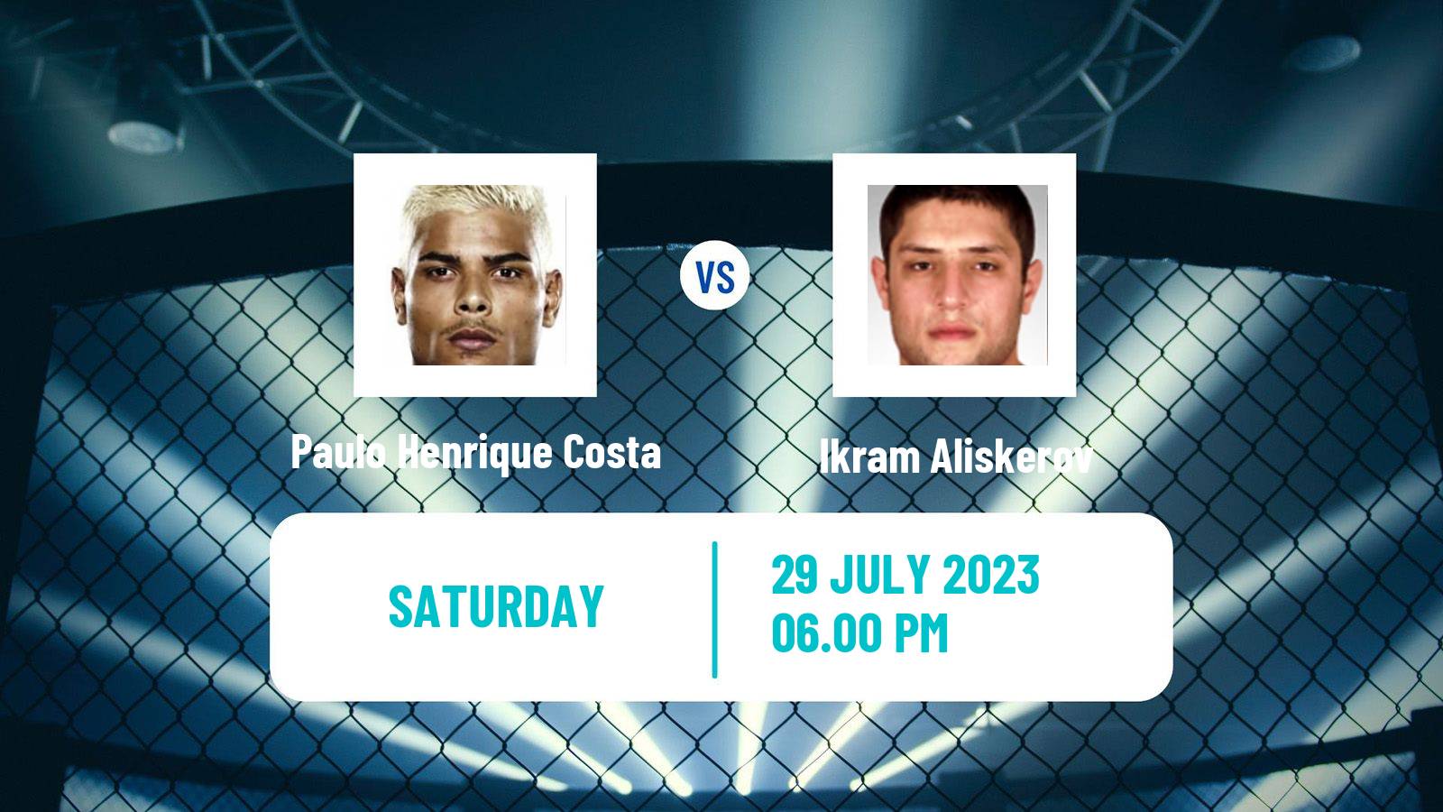 MMA Middleweight UFC Men Paulo Henrique Costa - Ikram Aliskerov