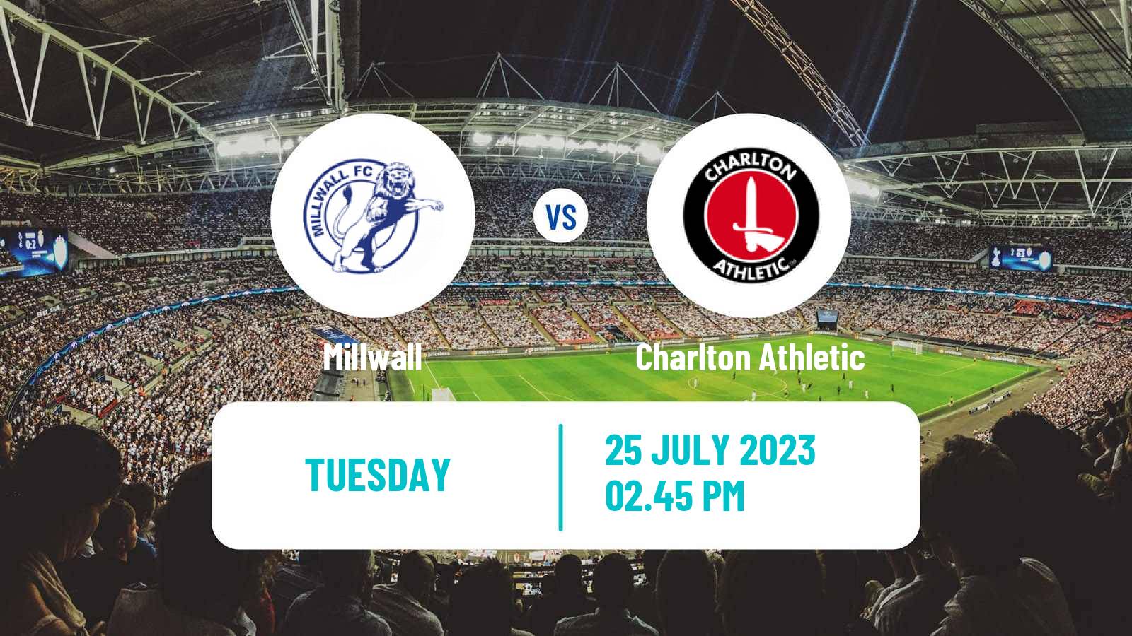 Soccer Club Friendly Millwall - Charlton Athletic