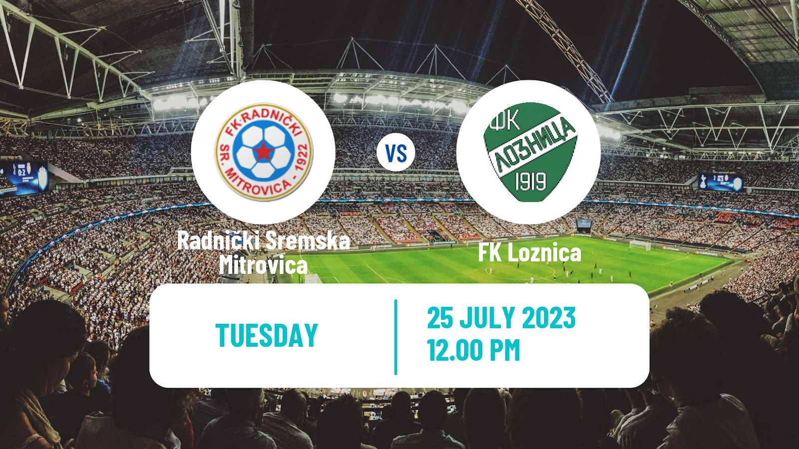 Soccer Club Friendly Radnički Sremska Mitrovica - Loznica