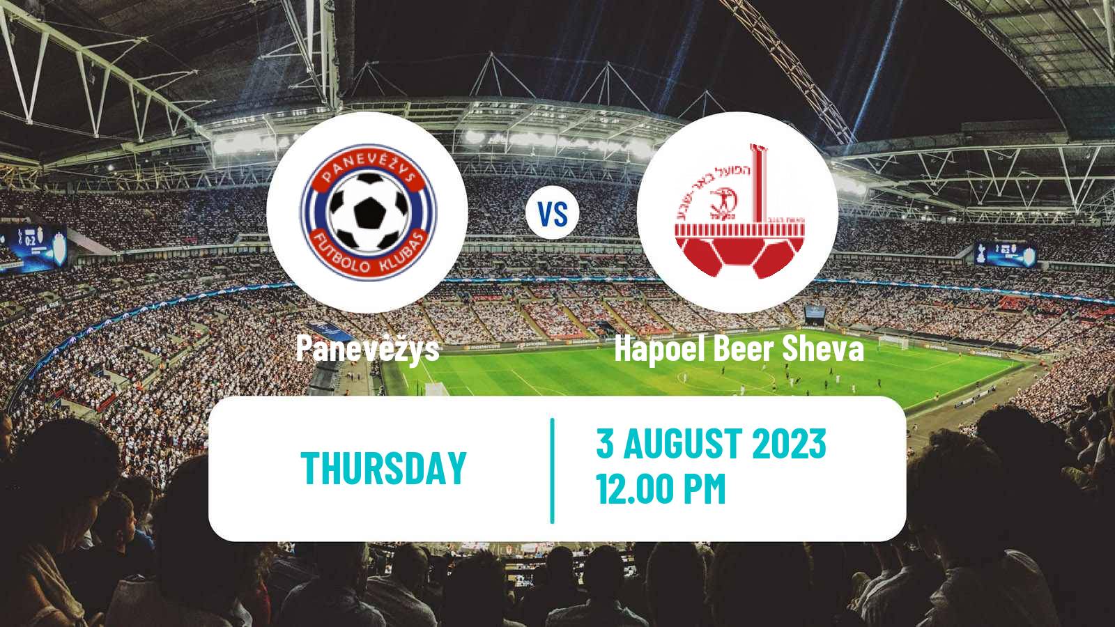 Soccer UEFA Europa Conference League Panevėžys - Hapoel Beer Sheva