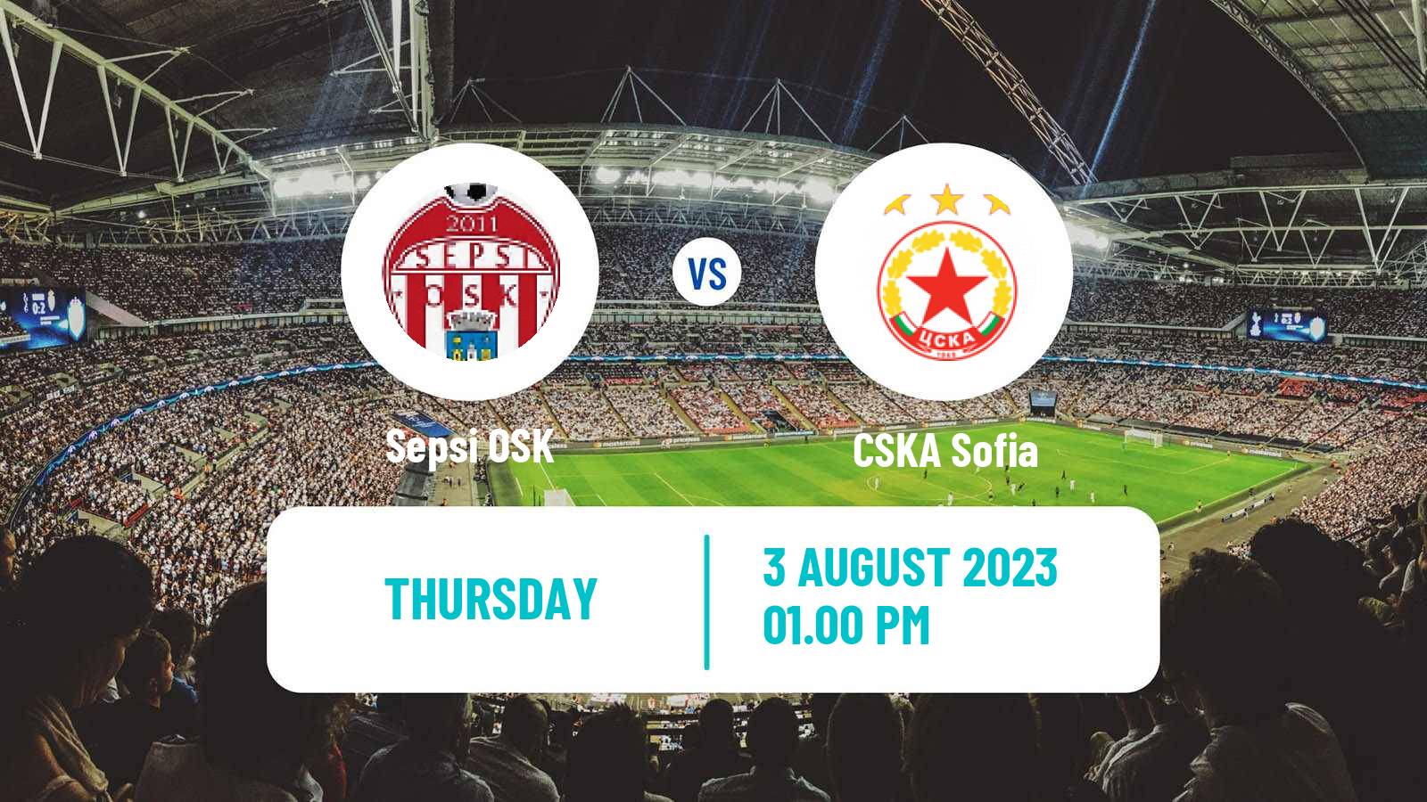 Soccer UEFA Europa Conference League Sepsi OSK - CSKA Sofia
