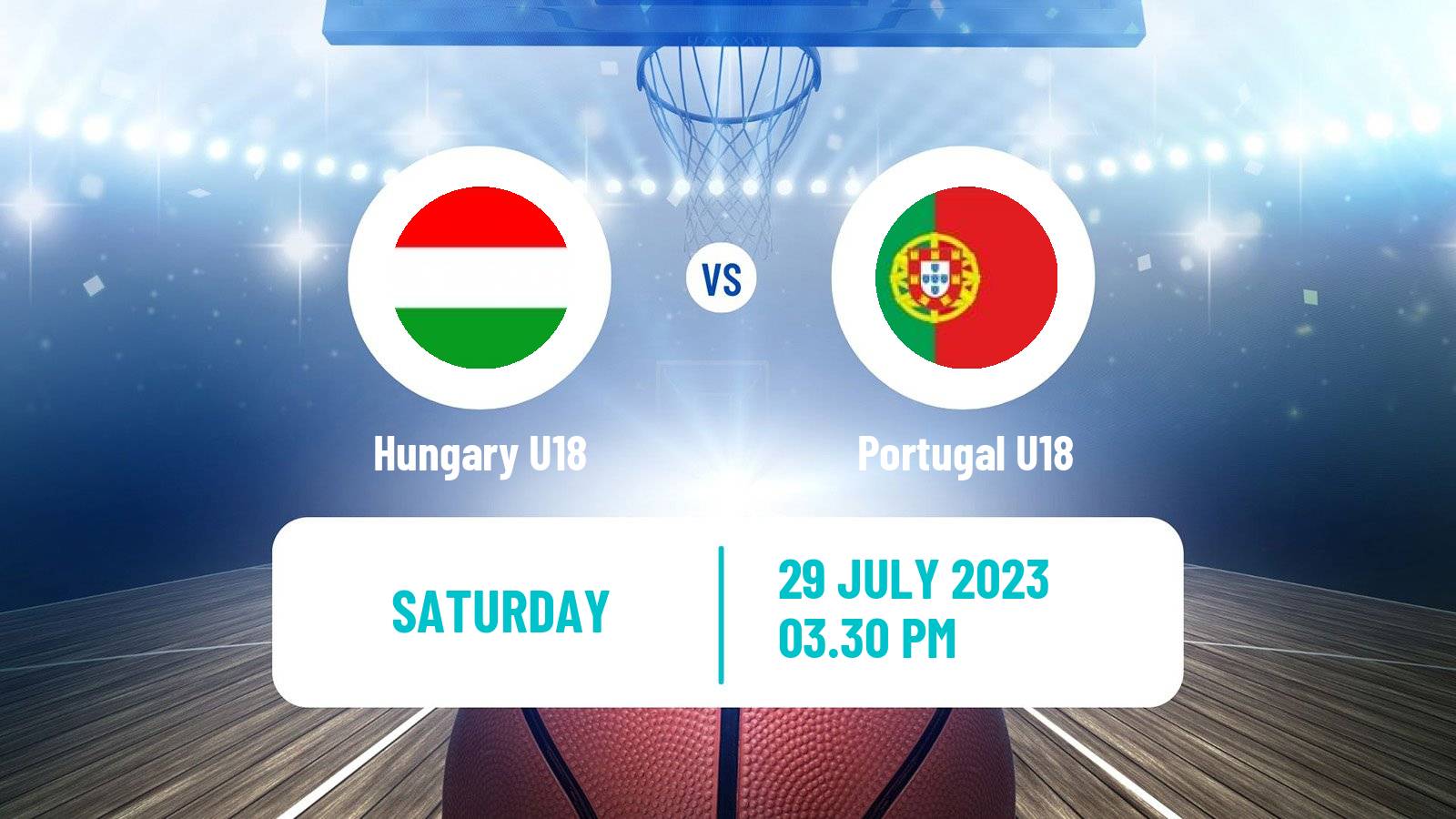 Basketball EuroBasket U18 B Hungary U18 - Portugal U18