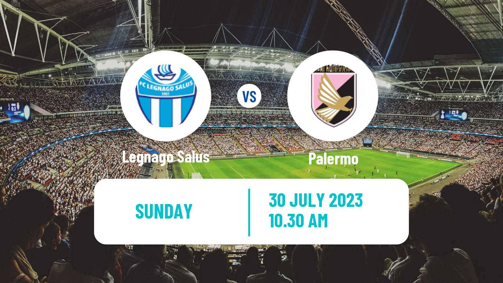 Soccer Club Friendly Legnago Salus - Palermo