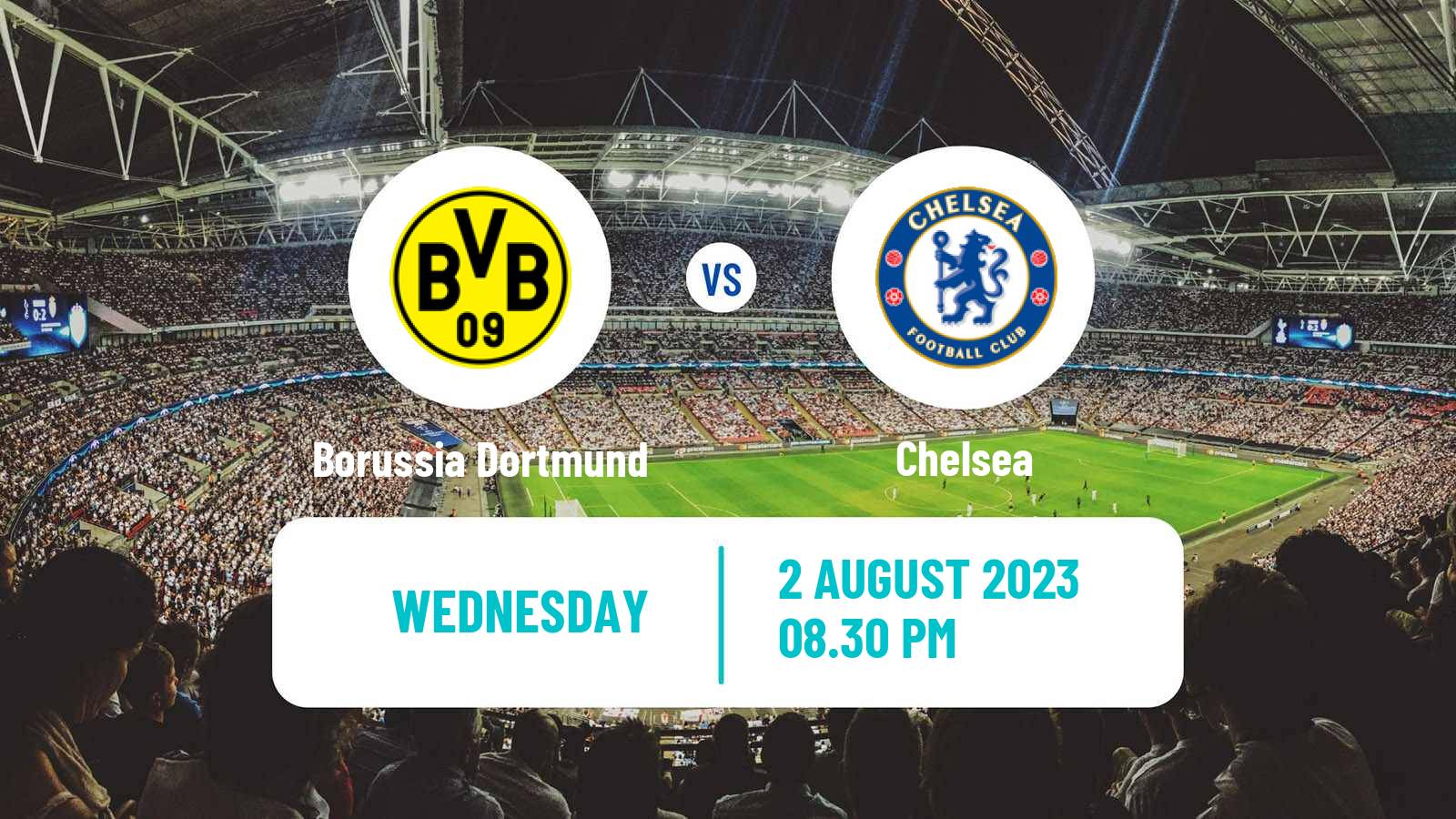 Soccer Club Friendly Borussia Dortmund - Chelsea