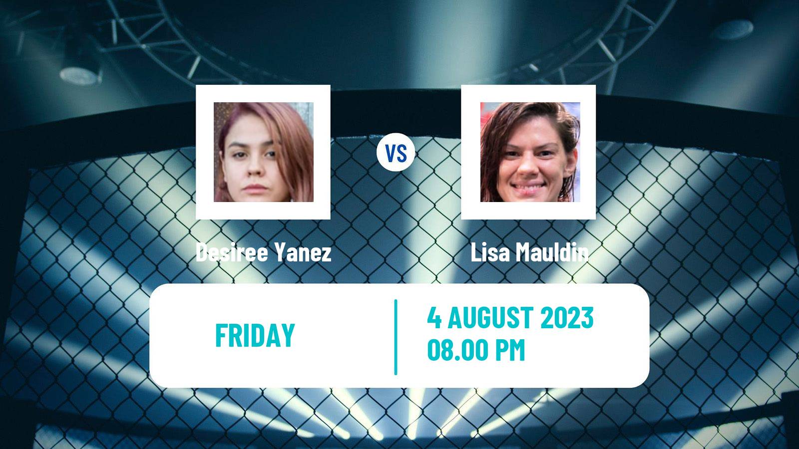 MMA Flyweight Women Pfl Desiree Yanez - Lisa Mauldin