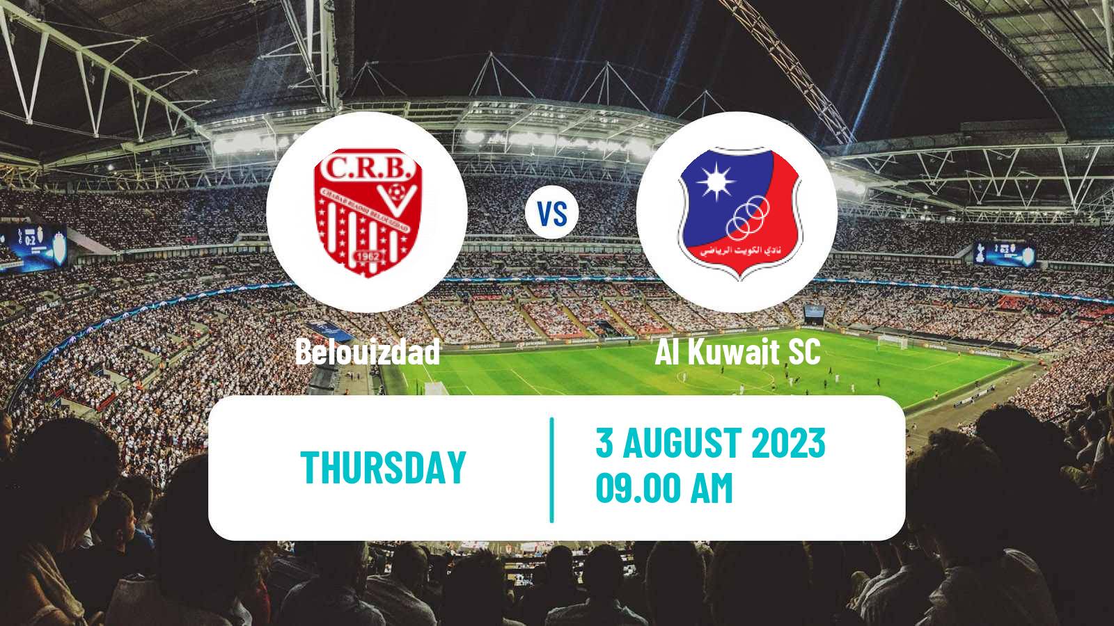 Soccer Arab Club Championship Cup Belouizdad - Al Kuwait
