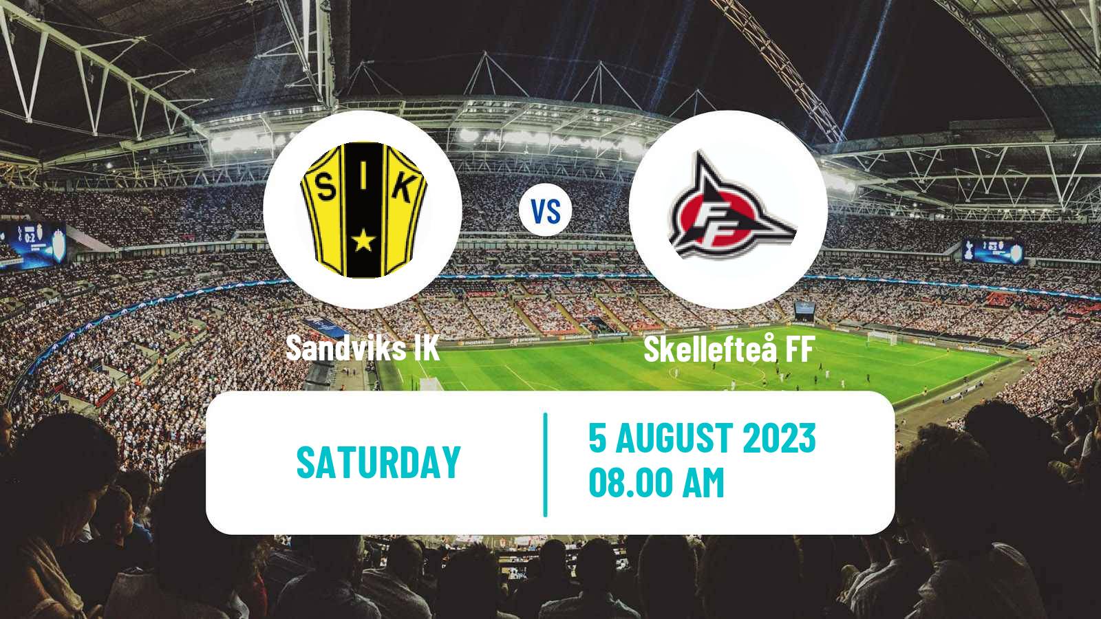 Soccer Swedish Division 2 - Norrland Sandvik - Skellefteå FF