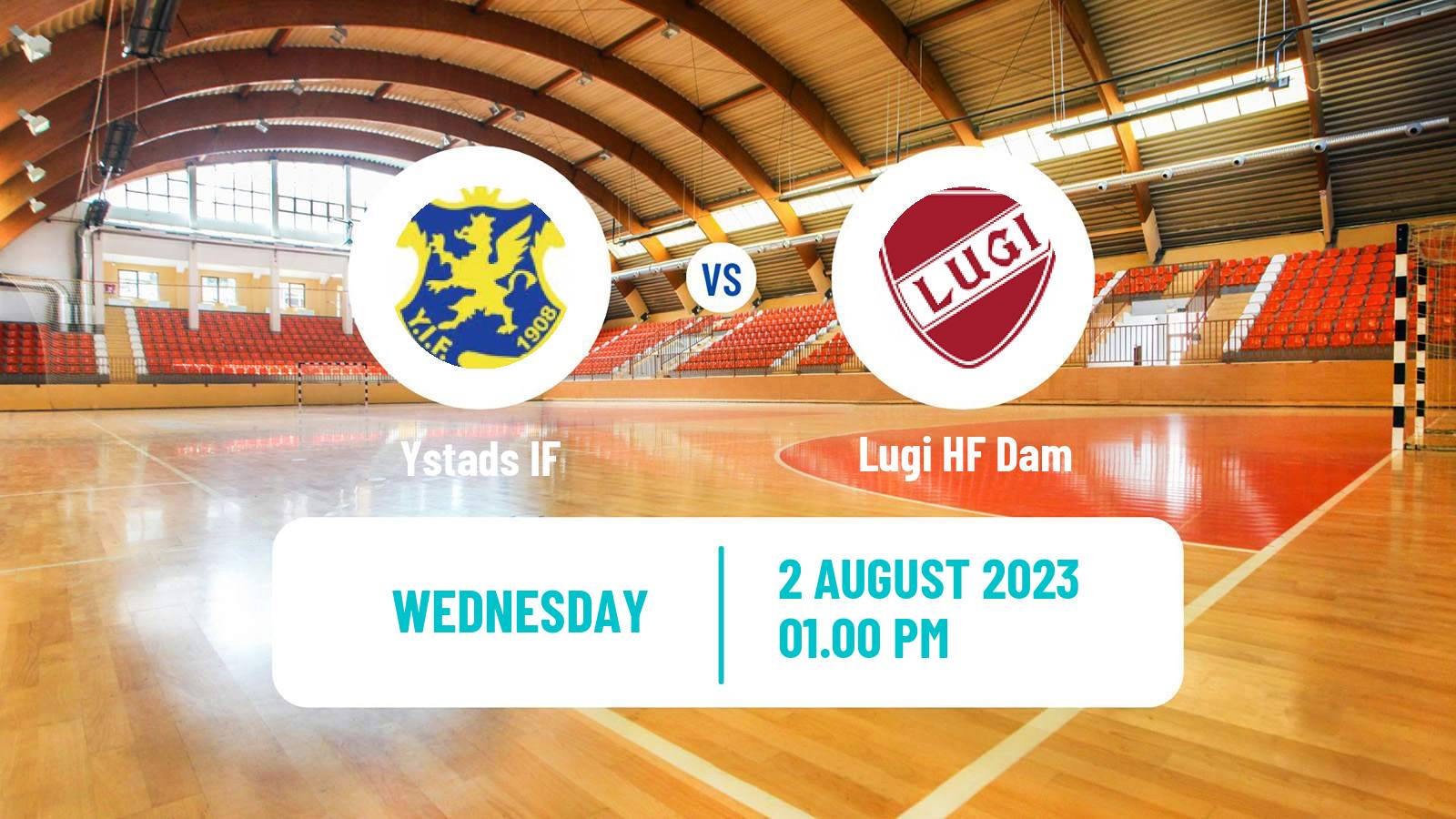 Handball Club Friendly Handball Women Ystads IF - Lugi HF