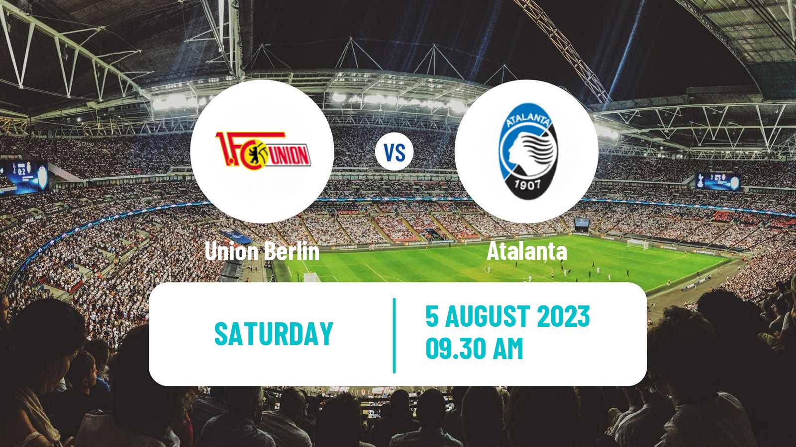 Soccer Club Friendly Union Berlin - Atalanta