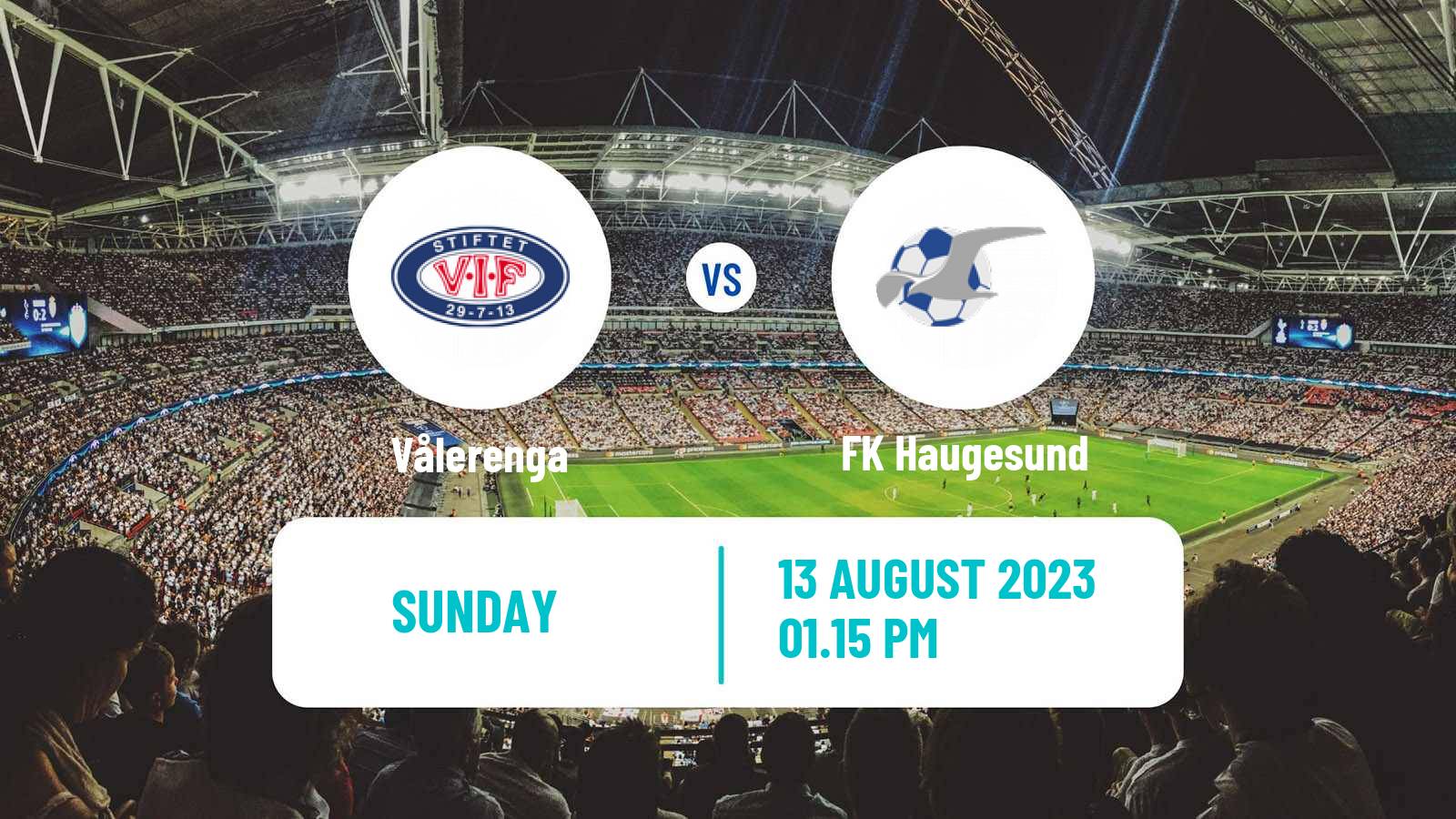 Soccer Norwegian Eliteserien Vålerenga - Haugesund