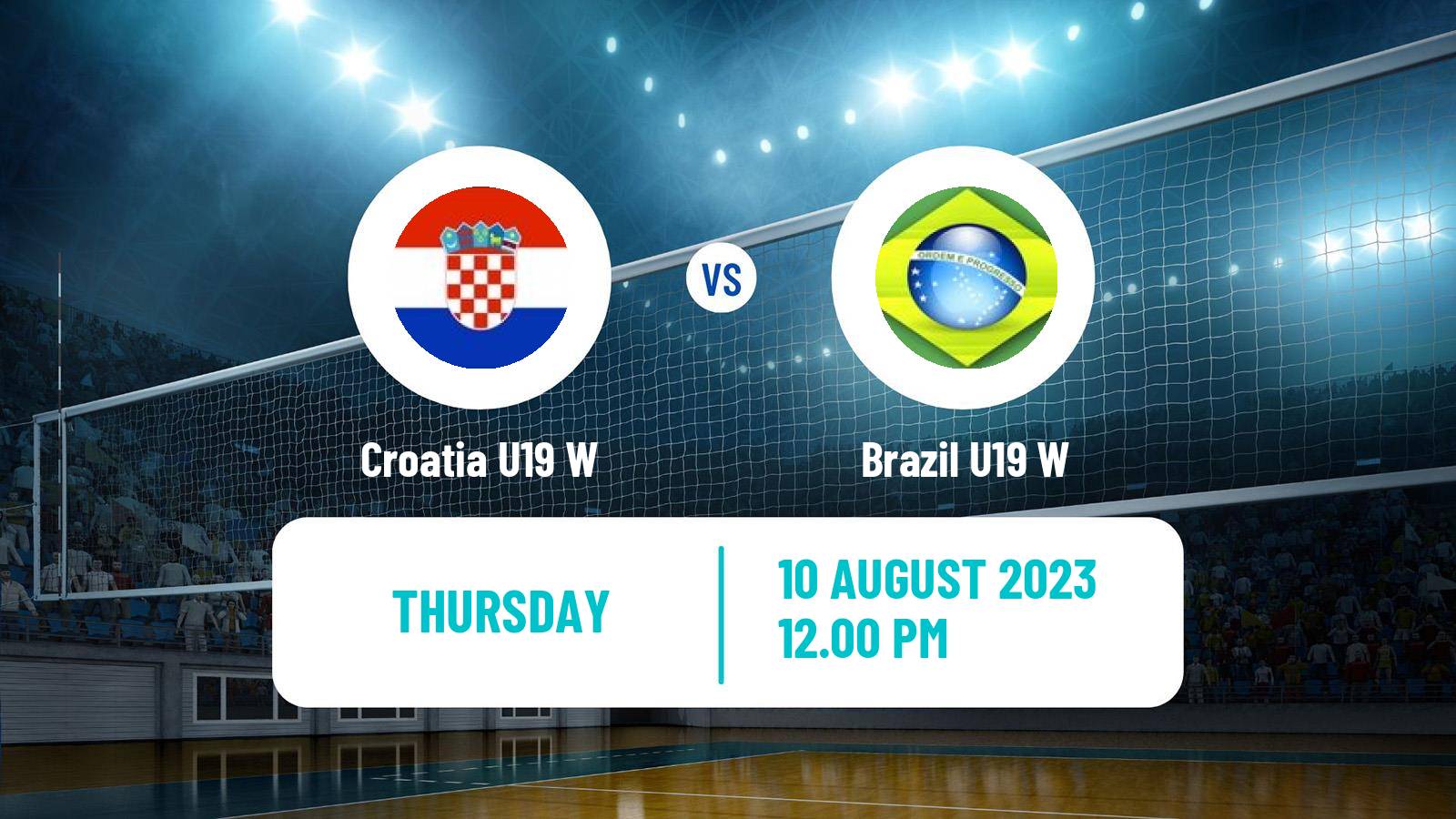 Volleyball World Championship U19 Volleyball Women Croatia U19 W - Brazil U19 W