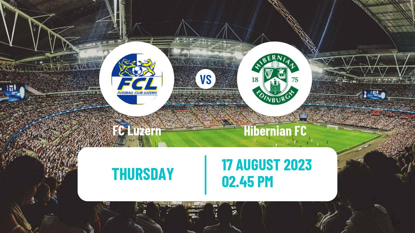Soccer UEFA Europa Conference League Luzern - Hibernian