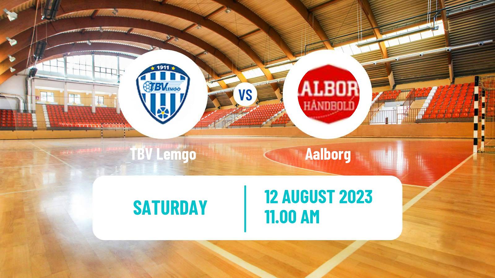 Handball Club Friendly Hanbdall TBV Lemgo - Aalborg
