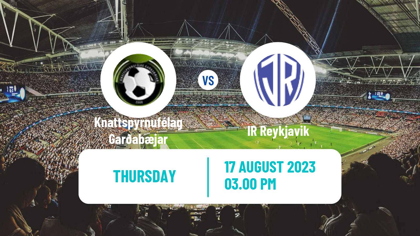 Soccer Icelandic Division 2 Knattspyrnufélag Garðabæjar - IR Reykjavik