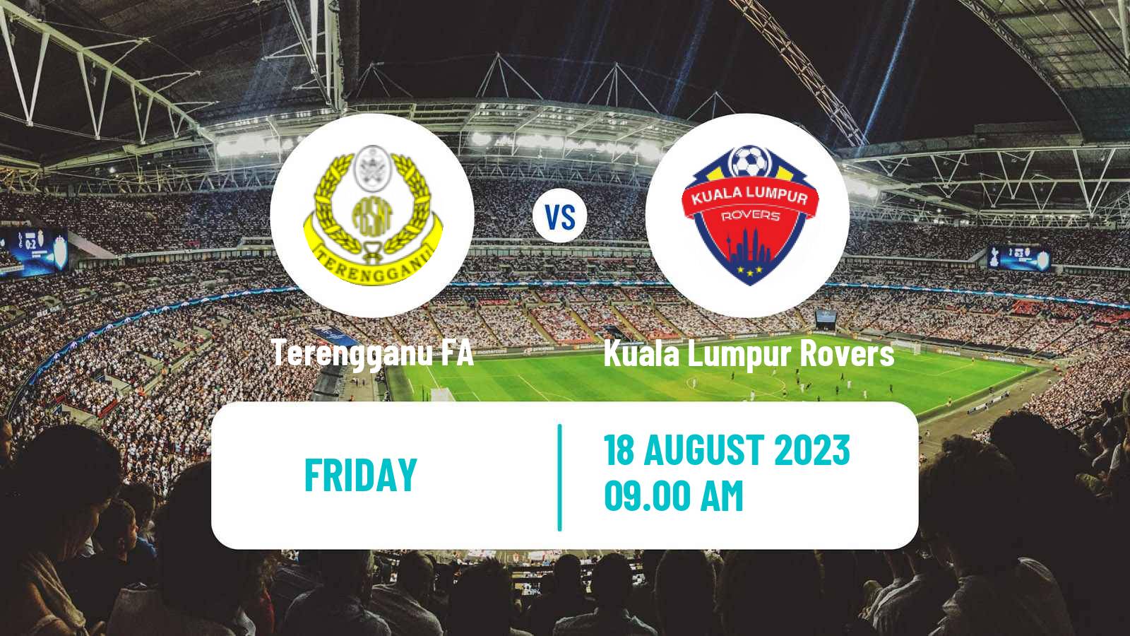 Soccer Malaysian Cup Terengganu FA - Kuala Lumpur Rovers