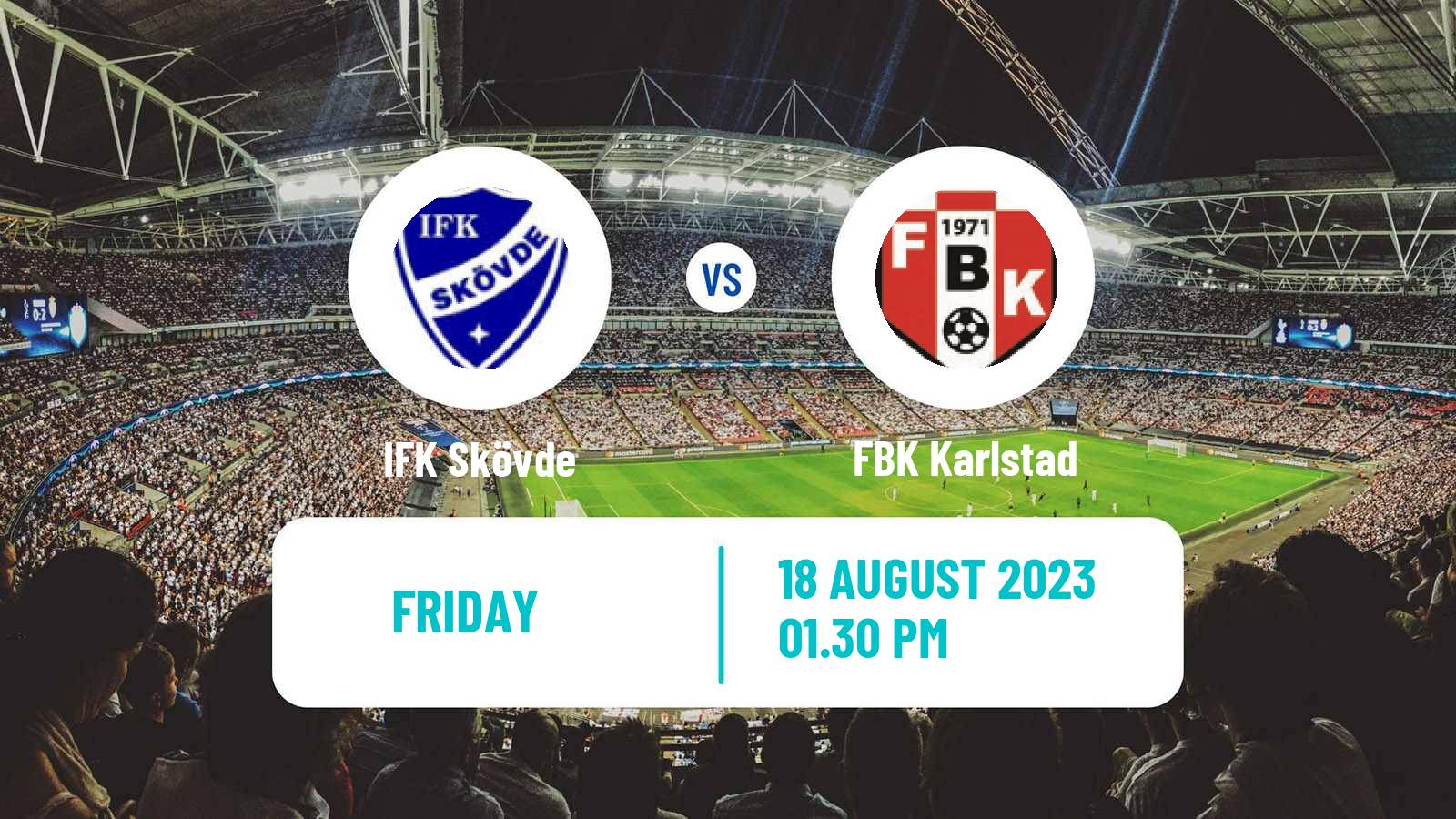 Soccer Swedish Division 2 - Norra Götaland IFK Skövde - FBK Karlstad