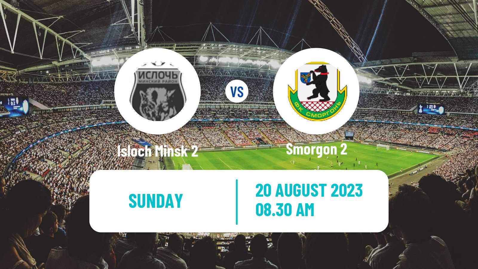 Soccer Belarusian Vysshaya Liga Reserve Isloch Minsk 2 - Smorgon 2