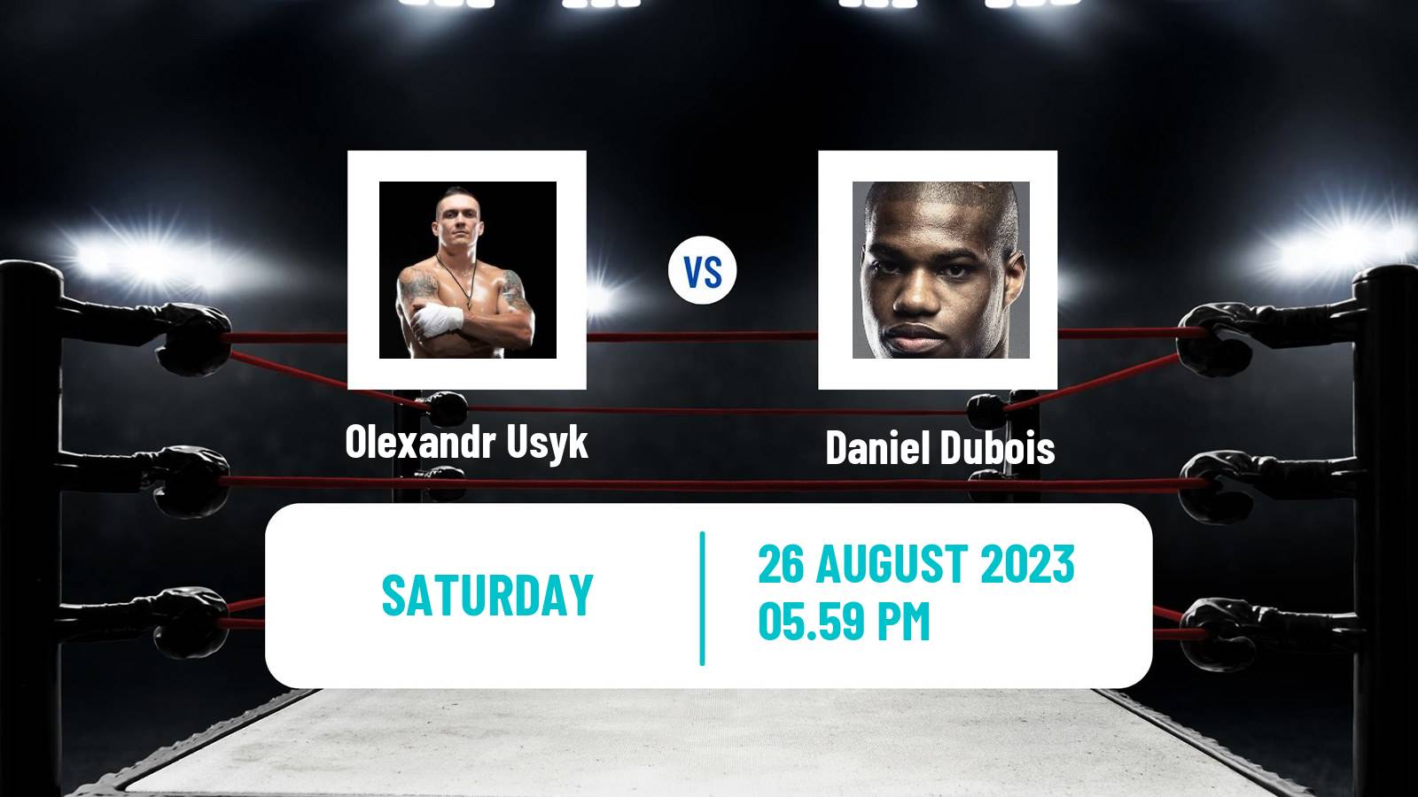 Boxing Heavyweight WBA Super IBF WBO IBO Titles Men Olexandr Usyk - Daniel Dubois